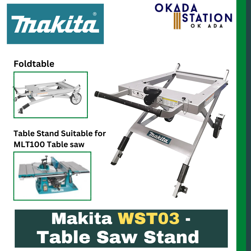 Makita WST03 Table Saw Stand (Suitable for MLT100 table saw) Stand  Table Stand Stand for Table Saw Stand only Heavy Duty Stand